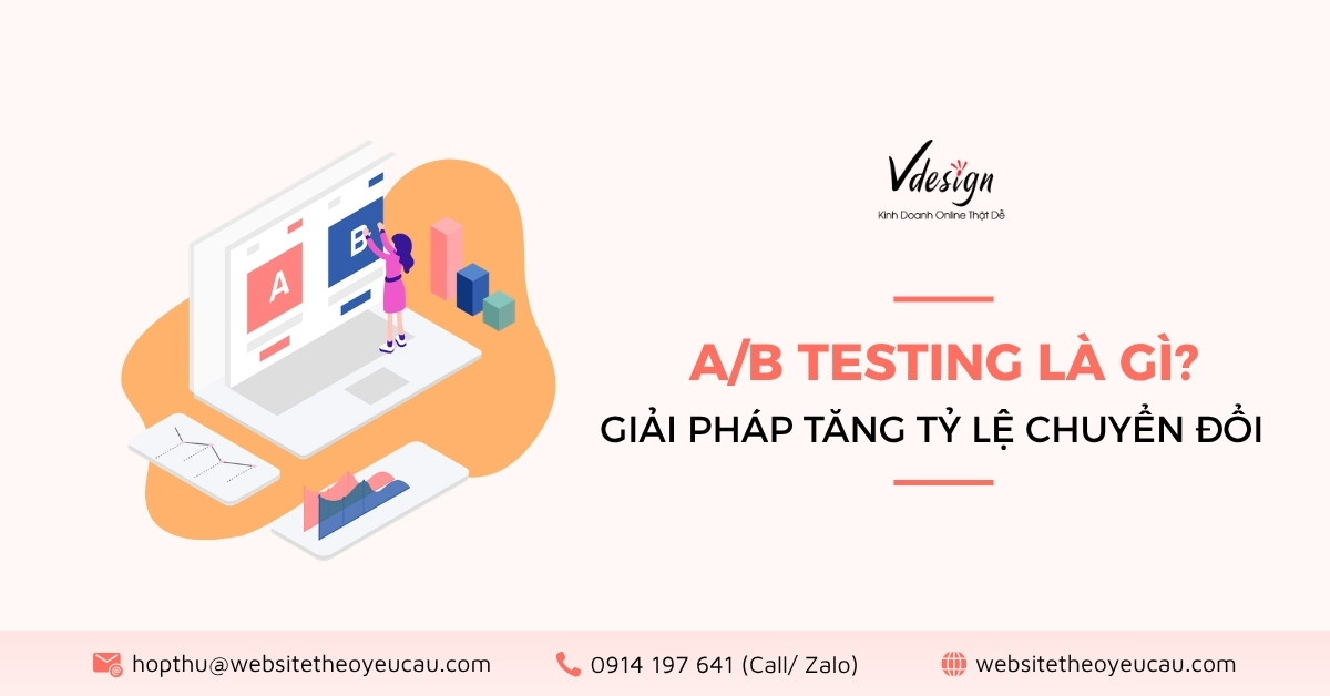 A/B Testing là gì? Giải pháp tăng tỷ lệ chuyển đổi