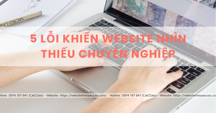 5 lỗi khiến website nhìn thiếu chuyên nghiệp