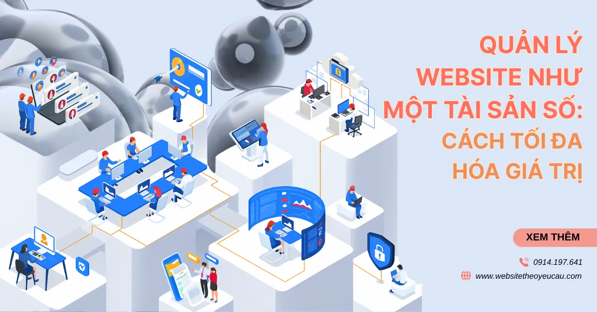 Quản lý website như một tài sản số: Cách tối đa hóa giá trị