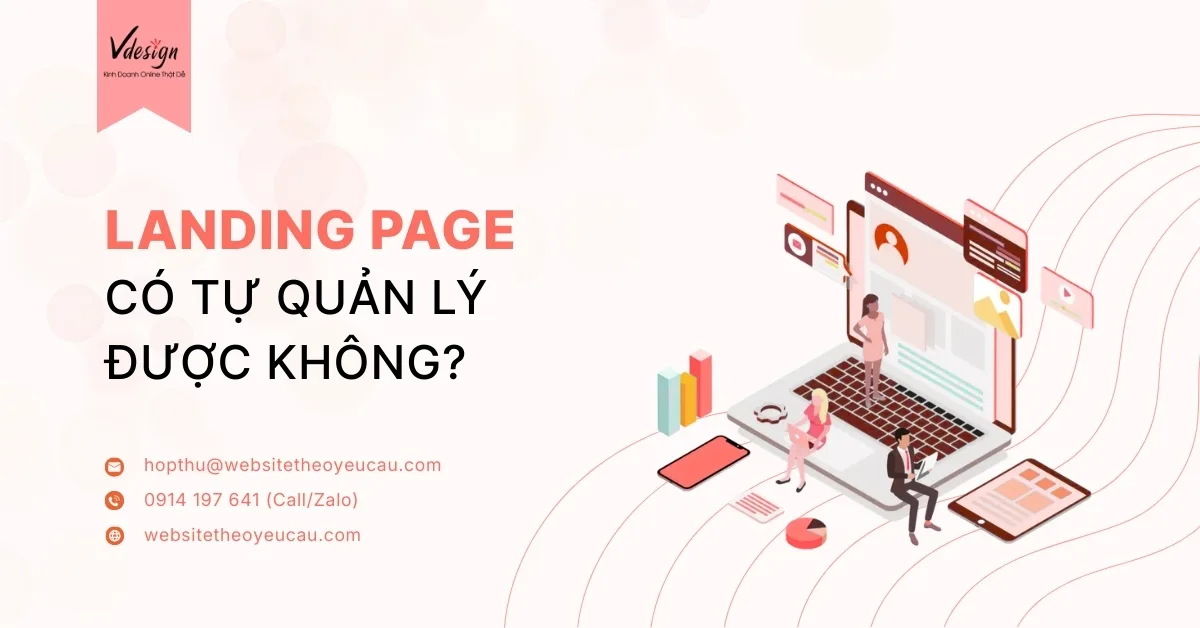 Landing Page có tự quản lý được không?