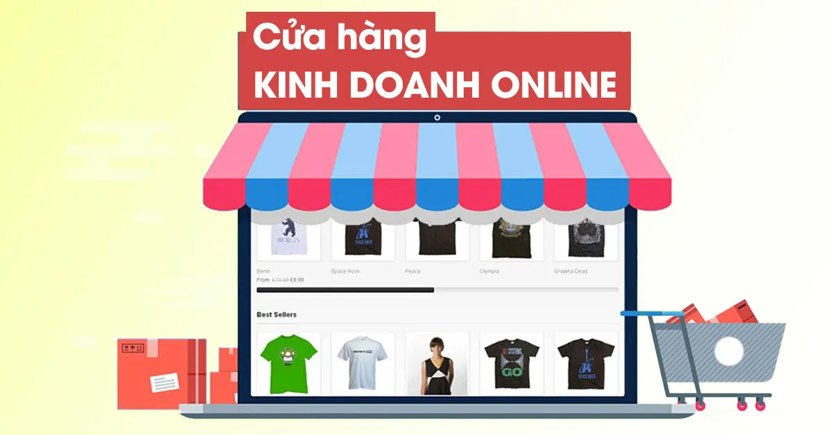 Bắt đầu kinh doanh online cần quan tâm điều gì?