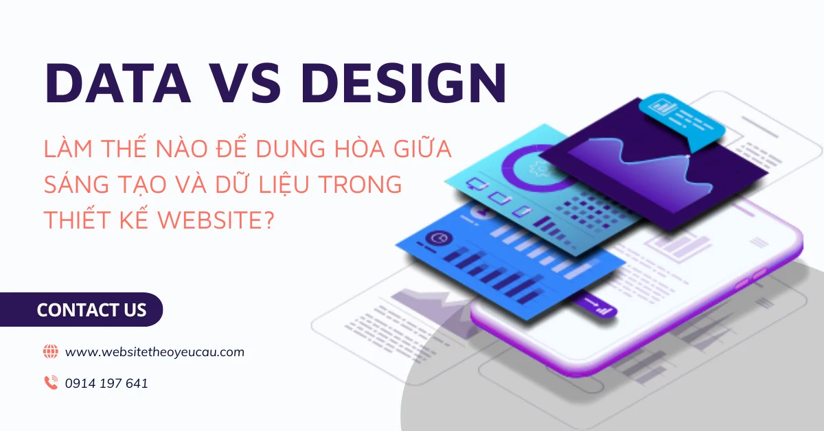 Data vs Design: Làm thế nào để dung hòa giữa sáng tạo và dữ liệu trong thiết kế website?