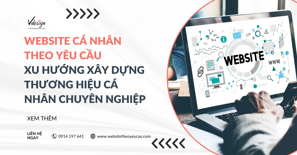 Website cá nhân theo yêu cầu – Xu hướng xây dựng thương hiệu cá nhân chuyên nghiệp