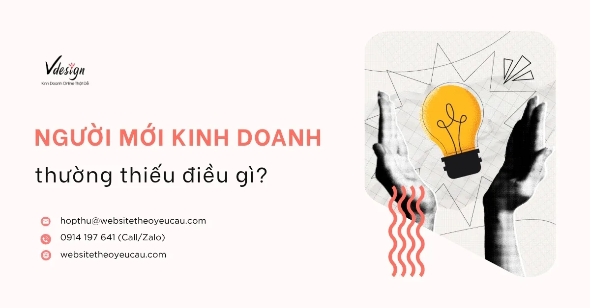 Người mới kinh doanh thường thiếu điều gì?
