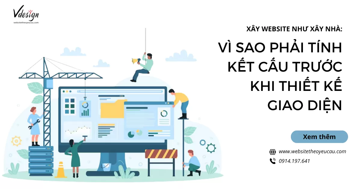 Thiết kế website như xây nhà: Vì sao cần tính kết cấu trước?