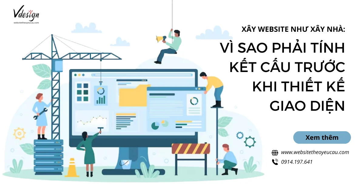 Thiết kế website như xây nhà: Vì sao cần tính kết cấu trước?