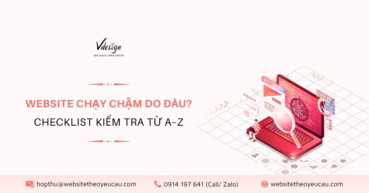 Website chạy chậm do đâu? Checklist kiểm tra từ A–Z
