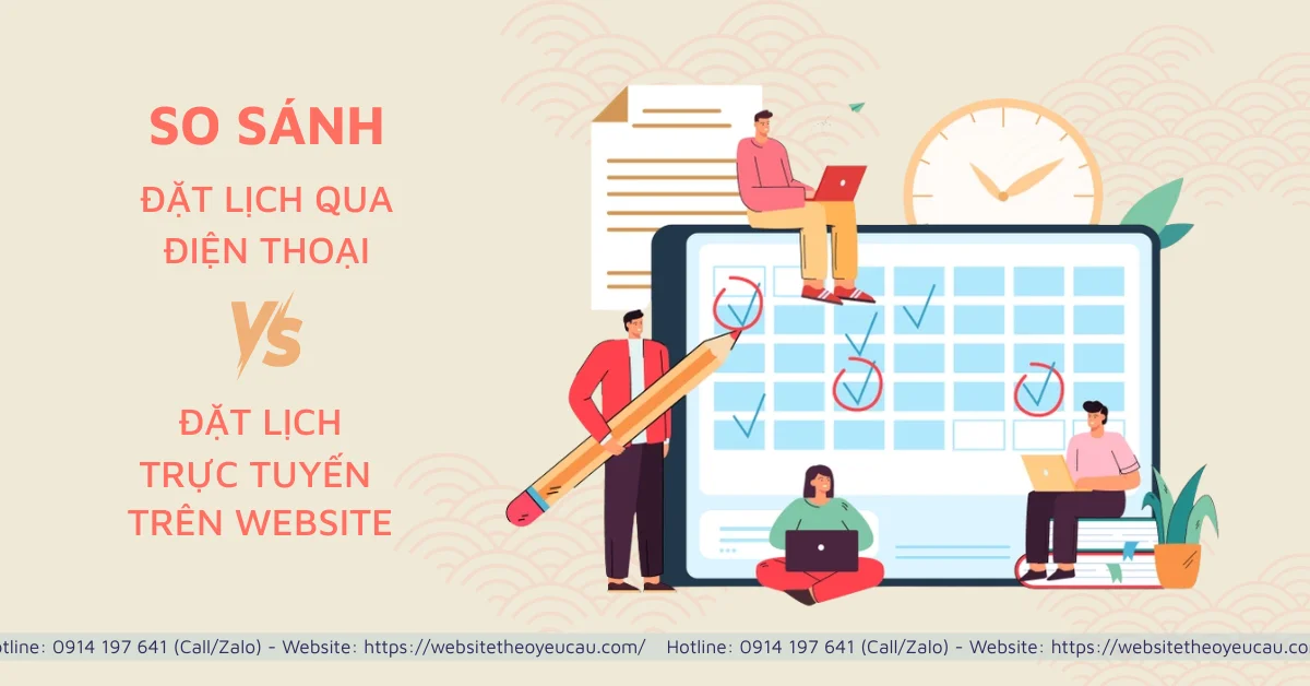 So sánh: Đặt lịch qua điện thoại vs đặt lịch trực tuyến trên website