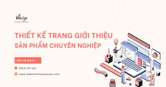 Thiết Kế Trang Giới Thiệu Sản Phẩm Chuyên Nghiệp - Từ 3 Triệu | VDesign
